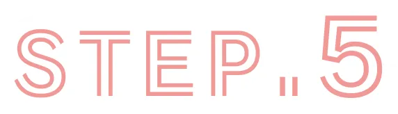 STEP.5